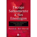 Escoge Sabiamente a Tus Enemigos