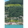 Canton Ticino (Italian-Speaking Switzerland)