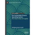 The Sustainable Finance Operating System: The Value Chain of Capital