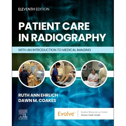 Patient Care in Radiography: With an Introduction to Medical Imaging