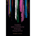 Third Millennium Poems: Painting with Words