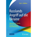 Russlands Angriff Auf Die Ukraine: Ökonomische Schocks, Energie-Embargo, Neue Weltordnung