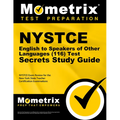 NYSTCE English to Speakers of Other Languages (116) Secrets Study Guide: NYSTCE Test Review for the New York State Teacher Certification Examinations