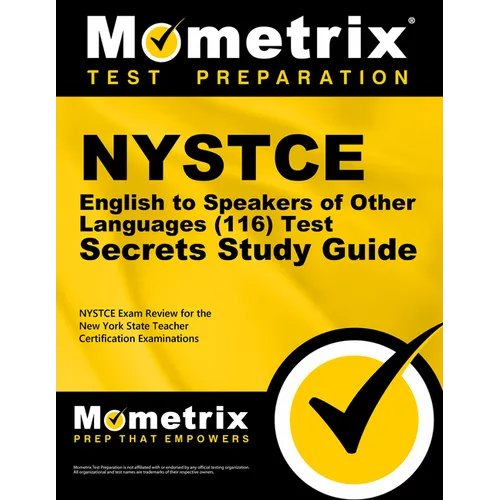 NYSTCE English to Speakers of Other Languages (116) Secrets Study Guide: NYSTCE Test Review for the New York State Teacher Certification Examinations