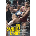 The Sanchez Family: Mexican American High School and Collegiate Wrestlers from Cheyenne, Wyomin