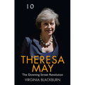Theresa May: The Downing Street Revolution