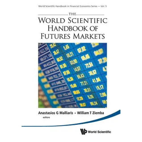 The World Scientific Handbook of Futures Markets