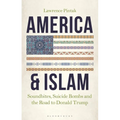 America & Islam: Soundbites, Suicide Bombs and the Road to Donald Trump