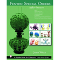 Fenton Special Orders: 1980-Present. Qvc(tm); Mary Walrath(tm); Martha Stewart(tm); Cracker Barrel(tm); Jc Penney(tm); National Fenton Glass Society (