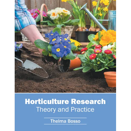 Horticulture Research: Theory and Practice