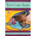 Toys Come Home: Being the Early Experiences of an Intelligent Stingray, a Brave Buffalo, and a Brand-New Someone Called Plastic