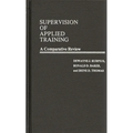 Supervision of Applied Training: A Comparative Review
