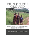 Thin on the Ground: Soil Science in the Tropics Second Edition