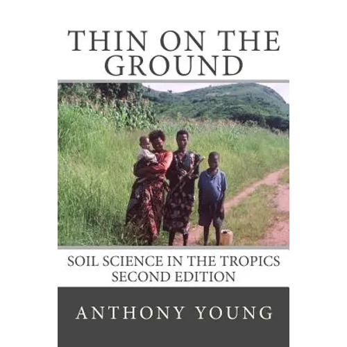 Thin on the Ground: Soil Science in the Tropics Second Edition
