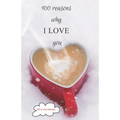 100 reasons why I LOVE you: Valentine gifts under 10 - Paperback book