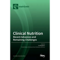 Clinical Nutrition: Recent Advances and Remaining Challenges