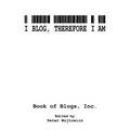 I Blog, Therefore I Am
