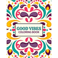 Good Vibes coloring Book: 37 creative pages For Relaxation, Is Fun, and Stress Relief Adults Coloring Books