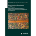 Konfrontation, Kontinuitat Und Wandel: Selbstwahrnehmung Und Ordnungsvorstellungen in Geistlichen Frauengemeinschaften in Zeiten Der Bedrohung Durch D