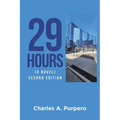 29 Hours (A Novel): Second Edition