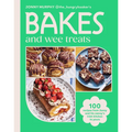 Bakes and Wee Treats: 100 Easy Traditional Irish Recipes You Can Make at Home
