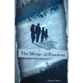 The Mirage of Freedom