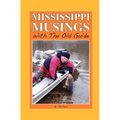 Mississippi Musings with the Old Guide