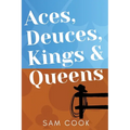 Aces, Deuces, Kings & Queens