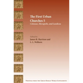 The First Urban Churches 5: Colossae, Hierapolis, and Laodicea