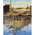 Sistemi Bancari e Competenze a Confronto: un caso italiano e un caso olandese
