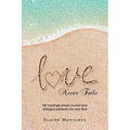 Love Never Fails: My marriage prayer journal and dialogue between me and God