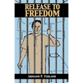 Release to Freedom