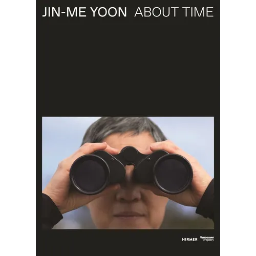 Jin-Me Yoon: About Time