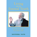 Living With the Eternal Truth: From the Lineage of Golden Sufis