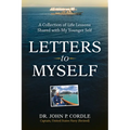 Letters to Myself: A Collection of Life Lessons Shared with My Younger Self