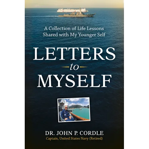 Letters to Myself: A Collection of Life Lessons Shared with My Younger Self