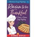 A Raisin to be Thankful