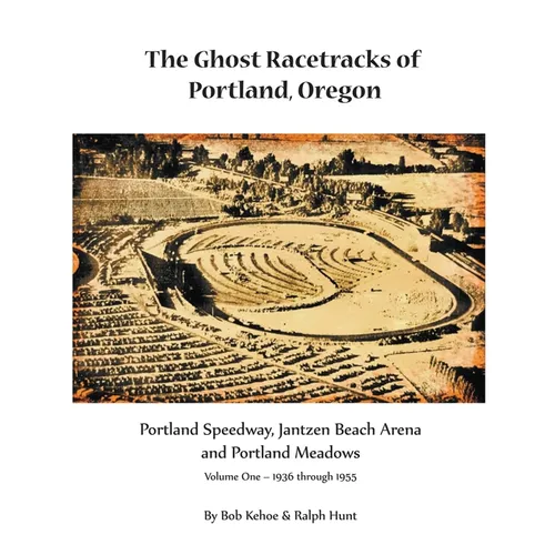 The Ghost Racetracks of Portland, Oregon
