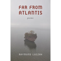 Far from Atlantis: Poems