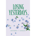 Losing Yesterdays