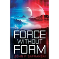 Force Without Form