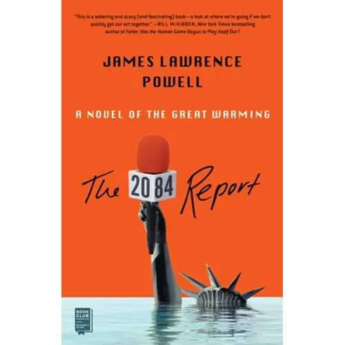 The 2084 Report: A Novel of the Great Warming