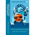 Cuando quieres mirar a las nubes: I Premio Internacional de Cuentos para Niños La Pereza 2013