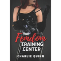 The Femdom Training Center