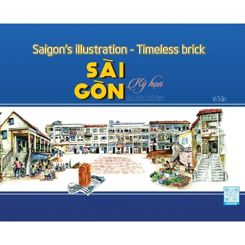 The brick of time: The history of Sai Gon - Ho Chi Minh City