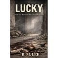 Lucky: From the Between the Echoes Universe