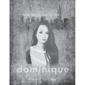 Dominique: Never Shall I Leave You Series