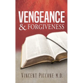 Vengeance and Forgiveness