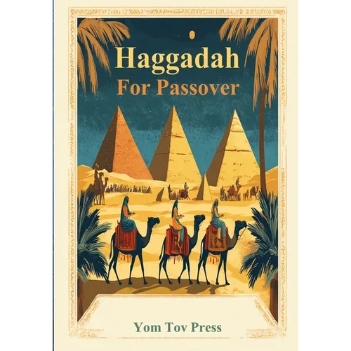 Haggadah for Passover: Passover Haggadah, Tradition, A Simple Passover Seder, Family-Friendly