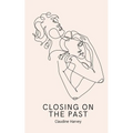 Closing On The Past